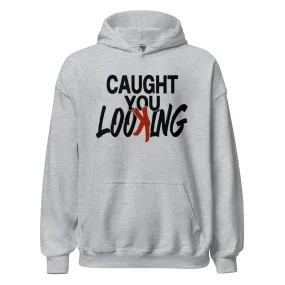 Caught You Looking - Adult Hoodie