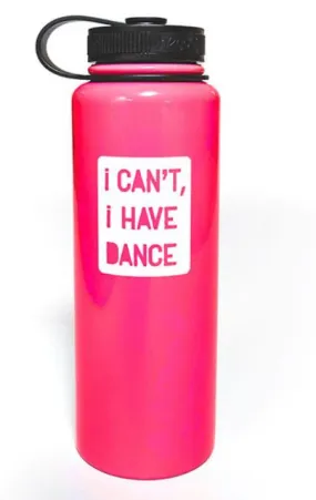 Covet I Can’t, I Have Dance Thermal Bottle