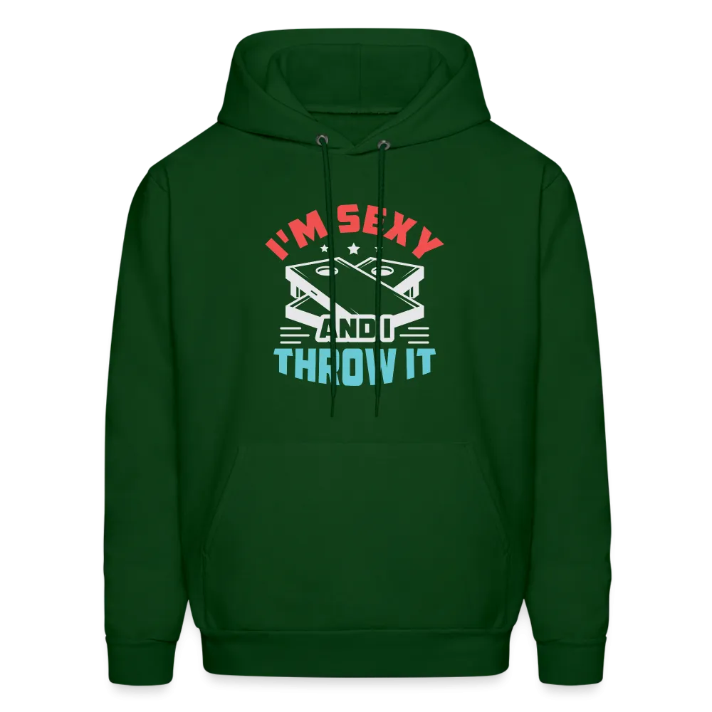 I'm Sexy and I Throw It (Cornhole Game) Hoodie