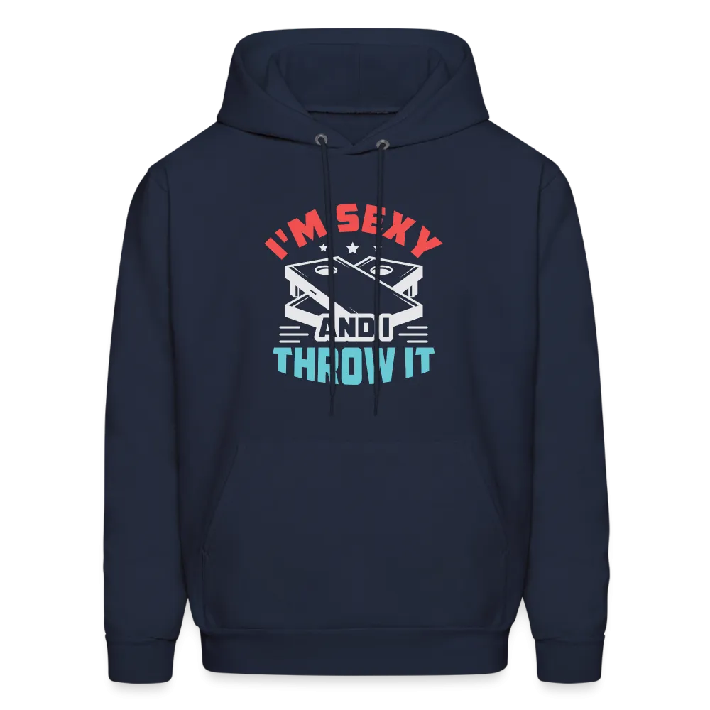I'm Sexy and I Throw It (Cornhole Game) Hoodie