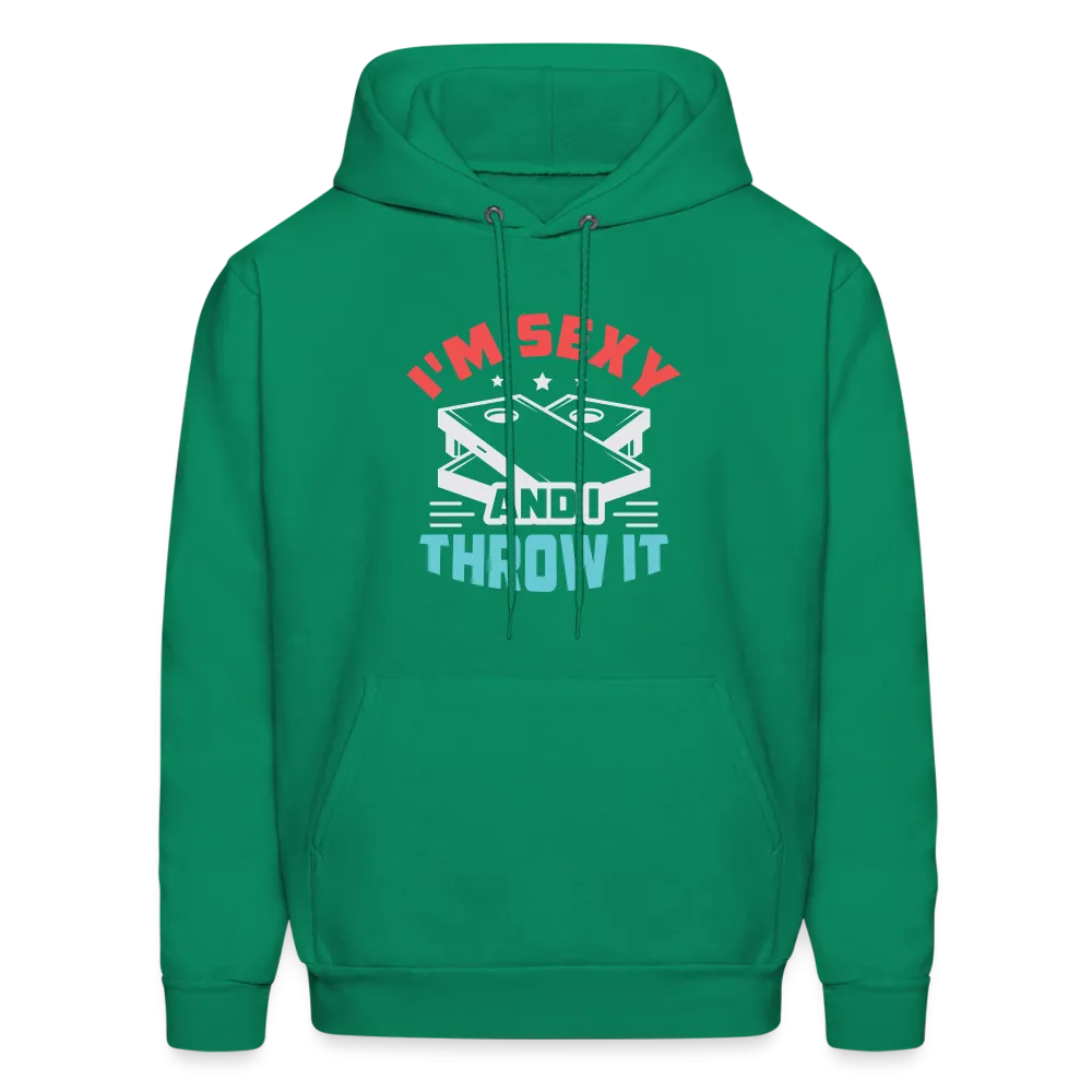 I'm Sexy and I Throw It (Cornhole Game) Hoodie