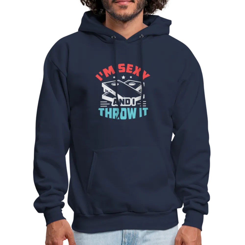 I'm Sexy and I Throw It (Cornhole Game) Hoodie