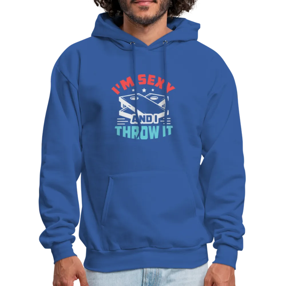 I'm Sexy and I Throw It (Cornhole Game) Hoodie