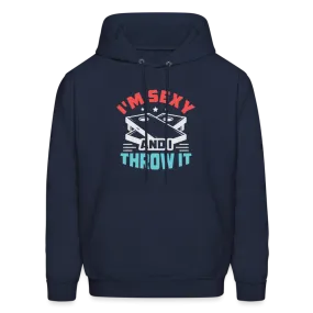 I'm Sexy and I Throw It (Cornhole Game) Hoodie