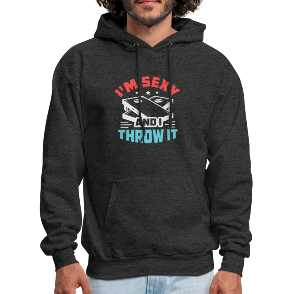 I'm Sexy and I Throw It (Cornhole Game) Hoodie