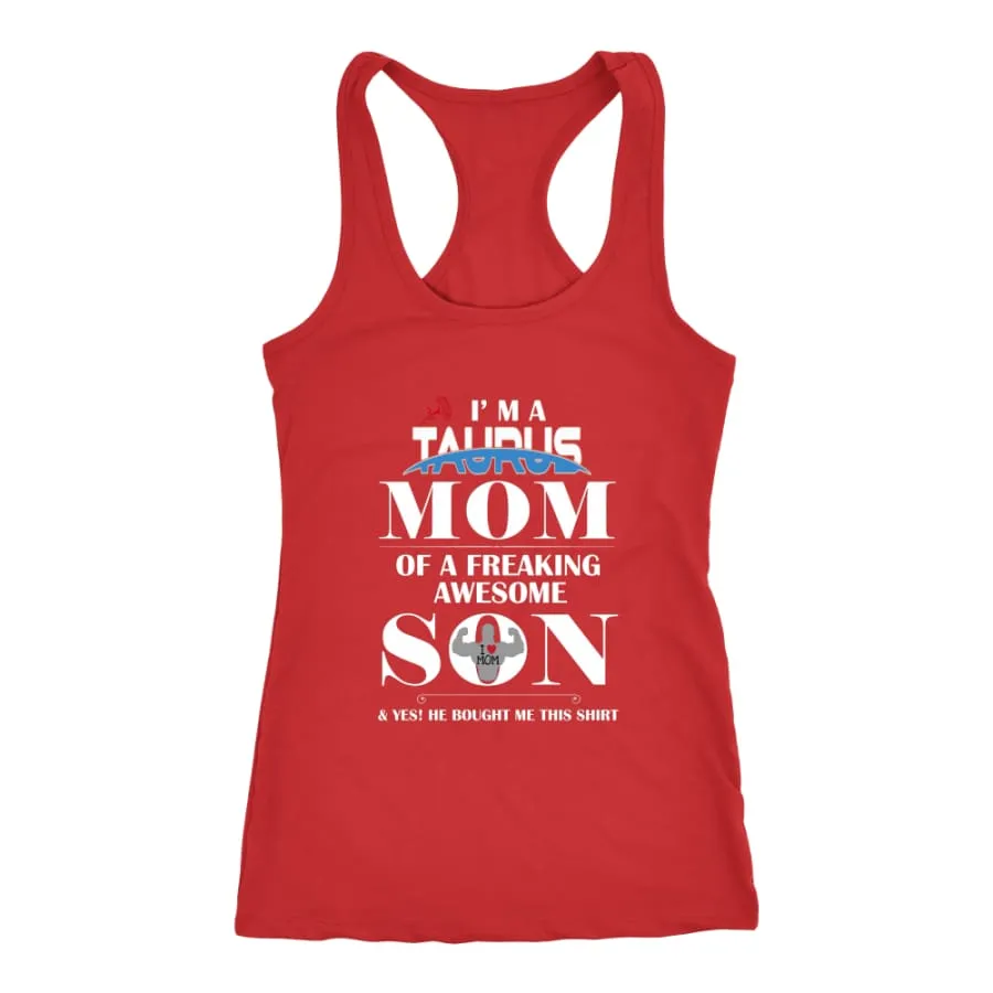 "I Am A Taurus Mom" Racer-back Tank Shirt| Taurus Mom Shirts|Horoscope|Zodiac Birthday Shirt (7 Colors)
